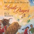 Cover Art for 0025986710866, The Lord's Prayer by Rick Warren
