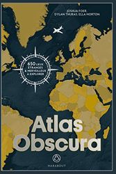 Cover Art for 9782501117340, Atlas Obscura by Joshua Foer, Dylan Thuyas, Ella Morton