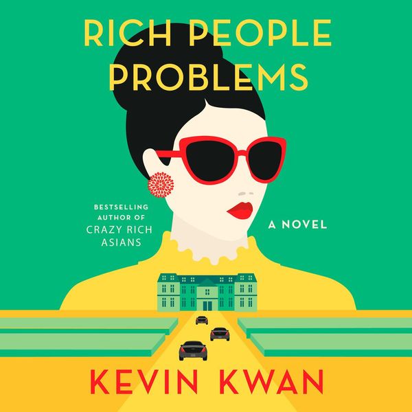 Cover Art for 9781524780036, Rich People Problems by Kevin Kwan