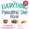 Cover Art for 9781440512681, The Everything Paleolithic Diet Book by Jodie Cohen