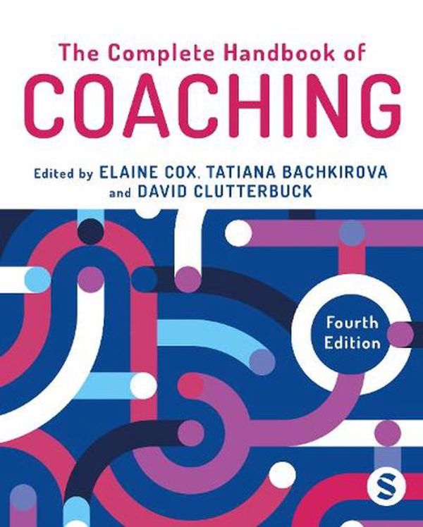 Cover Art for 9781529604887, The Complete Handbook of Coaching by Elaine Cox