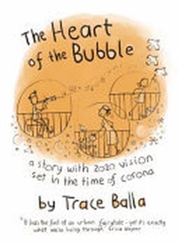 Cover Art for 9780648904304, The Heart of the Bubble by Trace Balla