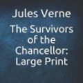 Cover Art for 9781093148305, The Survivors of the Chancellor by Jules Verne