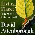 Cover Art for 9780008433178, Living Planet by David Attenborough