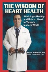 Cover Art for 9780982722046, The Wisdom of Heart Health by Ramin Manshadi