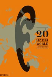 Cover Art for 9780714857060, 20th-Century World Architecture: The Phaidon Atlas by Diana Ibanez Lopez