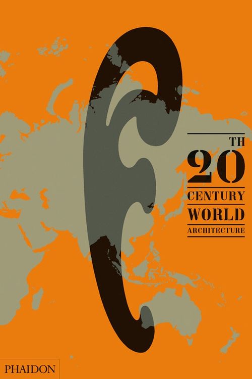 Cover Art for 9780714857060, 20th-Century World Architecture: The Phaidon Atlas by Diana Ibanez Lopez