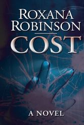Cover Art for 9781410412379, Cost by Roxana Robinson