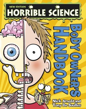 Cover Art for 9781407144504, Body Owner's Handbook (Horrible Science) by Nick Arnold