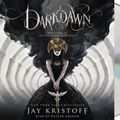 Cover Art for 9781250299956, Darkdawn: Book Three of the Nevernight Chronicle by Jay Kristoff