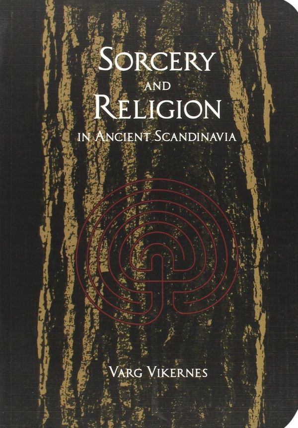 Cover Art for 9780956695932, Sorcery and Religion in Ancient Scandinavia by Varg Vikernes
