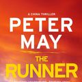 Cover Art for 9781782065463, The Runner: China Thriller 5 by Peter May