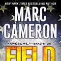 Cover Art for B01DRXBJW4, Field of Fire (A Jericho Quinn Thriller Book 7) by Marc Cameron
