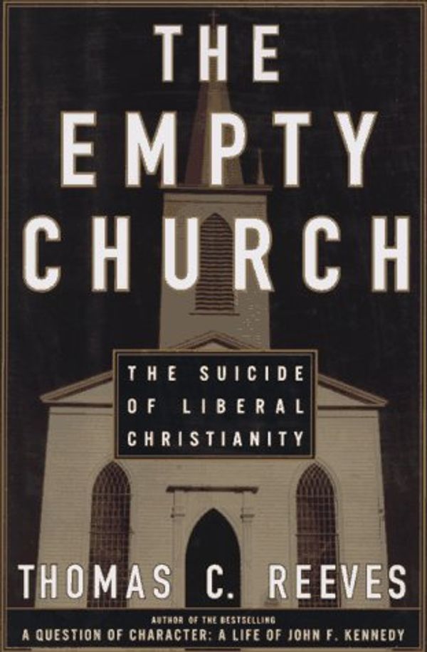 Cover Art for 9780684828114, The Empty Church by Thomas C. Reeves