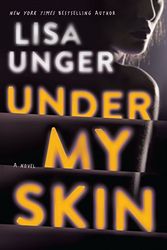 Cover Art for 9781432856915, Under My Skin by Lisa Unger