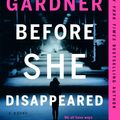 Cover Art for 9781524745073, Before She Disappeared by Lisa Gardner