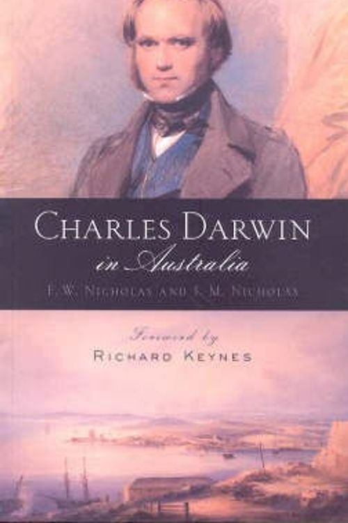 Cover Art for 9780521017022, Charles Darwin in Australia by F. W. Nicholas, J. M. Nicholas