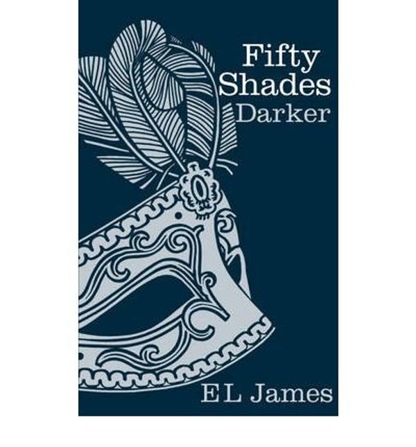 Cover Art for B00GXFC75M, [(Fifty Shades Darker)] [Author: E. L. James] published on (September, 2012) by Unknown