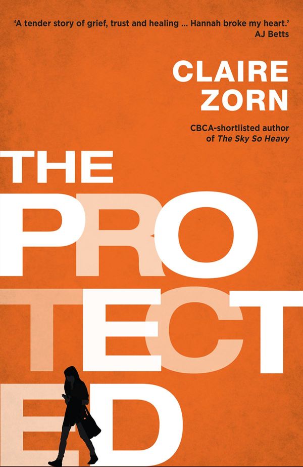 Cover Art for 9780702252884, The Protected by Claire Zorn