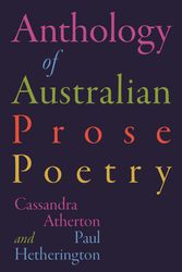 Cover Art for 9780522874747, The Anthology of Australian Prose Poetry by Paul Hetherington