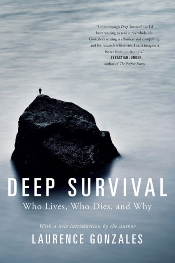 Cover Art for 9780393353716, Deep Survival: Who Lives, Who Dies, and Why by Laurence Gonzales