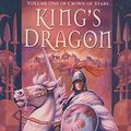 Cover Art for 9780099255376, King's Dragon by Kate Elliott