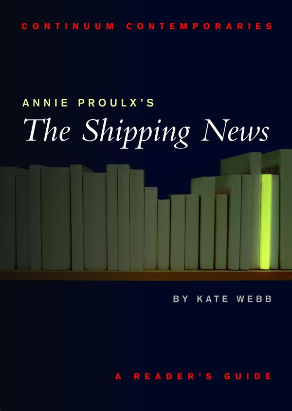 Cover Art for 9780826452337, Annie Proulx's The Shipping News by Aliki Varvogli