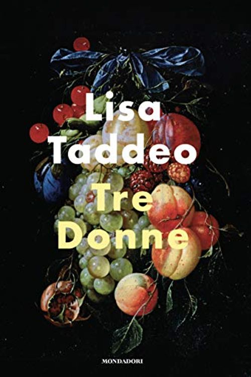 Cover Art for 9788804723530, Tre donne by Lisa Taddeo