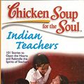 Cover Art for 9789380658148, Chicken Soup for the Soul: Indian Teachers by Jack Canfield