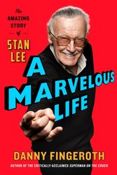 Cover Art for 9781471185748, A Marvelous Life: The Amazing Story of Stan Lee by Danny Fingeroth
