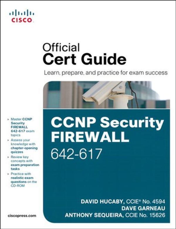 Cover Art for 9780132378611, CCNP Security FIREWALL 642-617 Official Cert Guide by David Hucaby, Dave Garneau, Anthony Sequeira