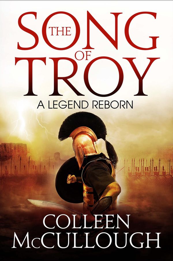 Cover Art for 9781781857908, The Song of Troy by Colleen McCullough