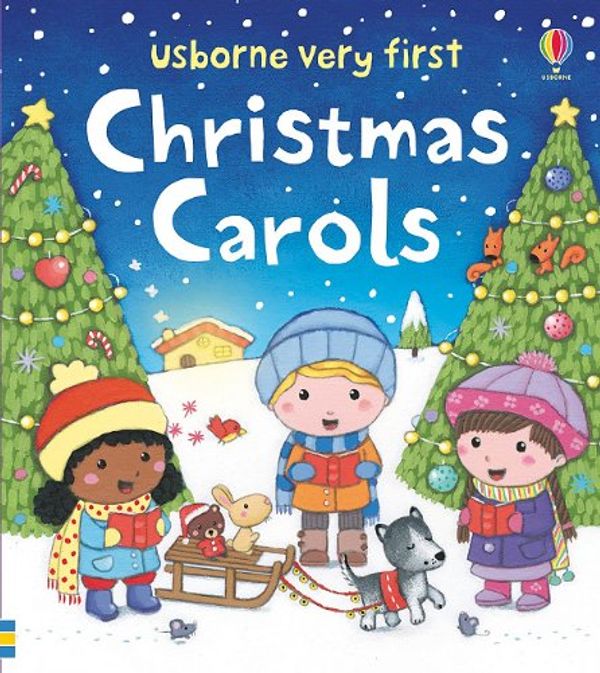 Cover Art for 9780794531171, Usborne Very First Christmas Carols by Rosalinde Bonnet