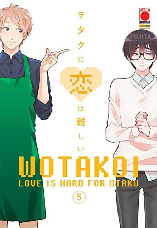 Cover Art for 9788891296672, Wotakoi. Love is hard for otaku (Vol. 5) by Fujita