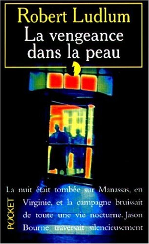 Cover Art for 9782266085168, La Vengeance Das La Peau (French Edition) by Robert Ludlum