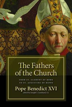 Cover Art for 9780802864598, The Fathers of the Church by Pope Benedict XVI