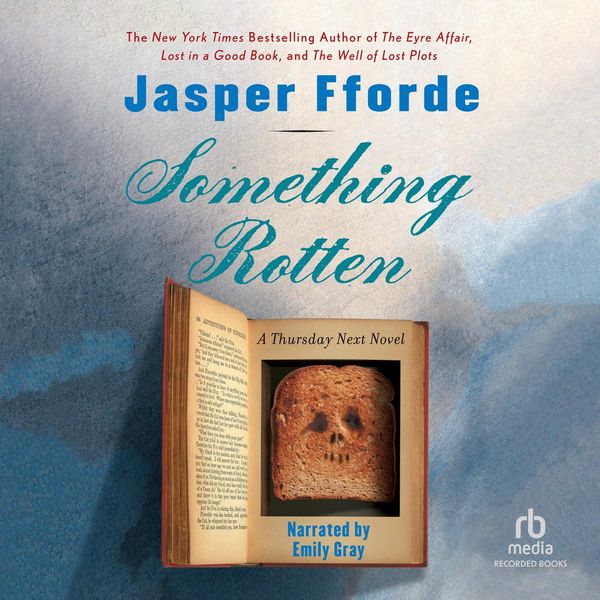 Cover Art for 9781440781643, Something Rotten by Jasper Fforde