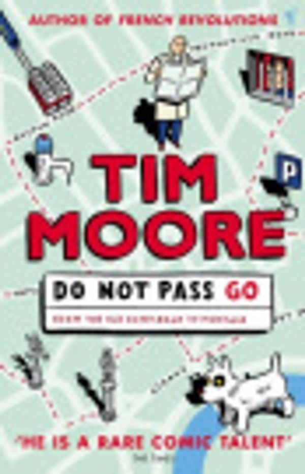 Cover Art for 9781409002321, Do Not Pass Go by Tim Moore