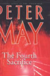 Cover Art for 9780340738368, The Fourth Sacrifice by Peter May