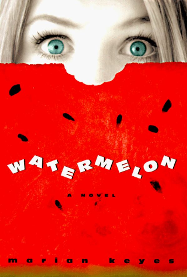 Cover Art for 9780380976171, Watermelon by Marian Keyes