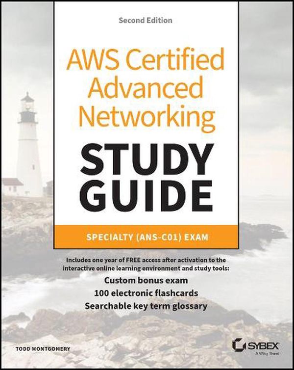 Cover Art for 9781394171859, Aws Certified Advanced Networking Study Guide: Specialty (Ans-C01) Exam by Todd Montgomery