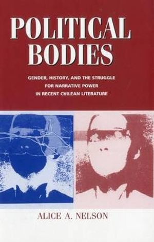 Cover Art for 9781611481556, Political Bodies by Nelson, Alice A