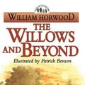Cover Art for 9780006496397, The Willows and Beyond by William Horwood