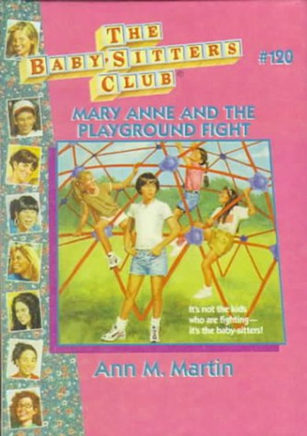 Cover Art for 9780613083140, Mary Anne and the Playground Fight (Baby-Sitters Club (Quality)) by Ann M. Martin