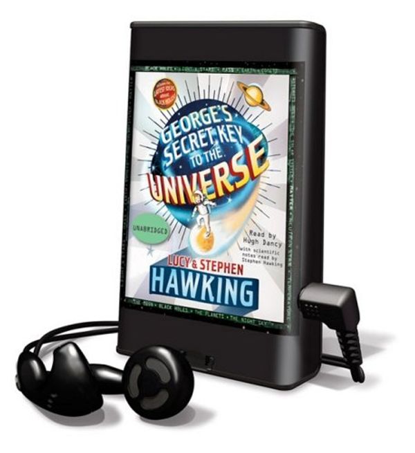 Cover Art for 9781607756149, George's Secret Key to the Universe [With Earbuds] (Playaway Children) by Lucy Hawking, Stephen Hawking