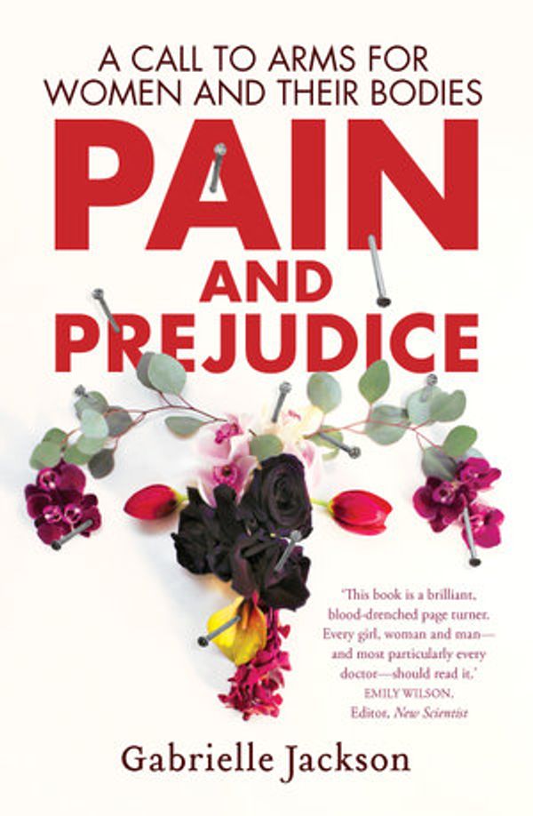 Cover Art for 9781760872137, Pain and Prejudice by Gabrielle Jackson