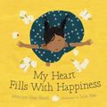 Cover Art for 9781459809581, My Heart Fills with Happiness by Monique Gray Smith