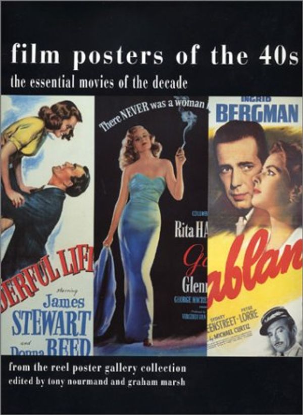 Cover Art for 9781585673674, Film Posters of the '40s by Tony Nourmand; Graham Marsh