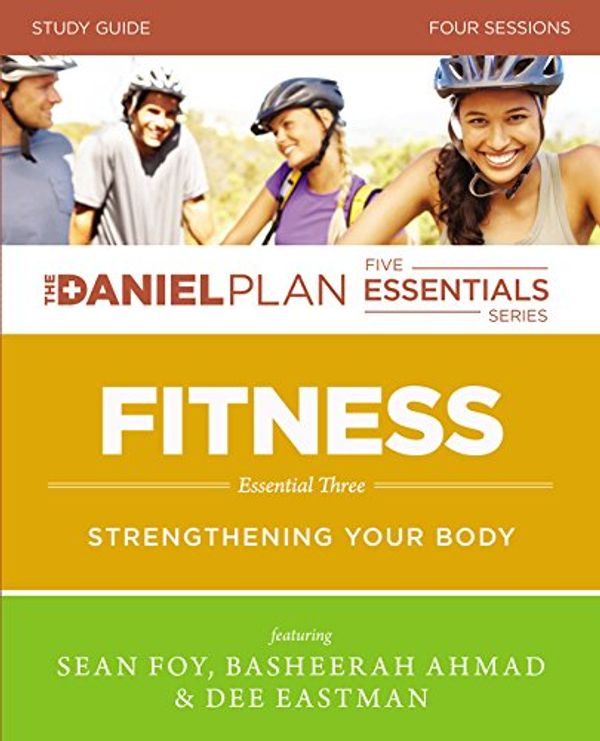 Cover Art for 0025986822989, Fitness Study Guide : Strengthening Your Body by Rick Warren; Daniel Amen; Dee Eastman; Basheerah Ahmad; Mark Hyman