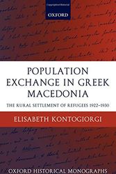 Cover Art for 9780199278961, Population Exchange in Greek Macedonia by Elisabeth Kontogiorgi